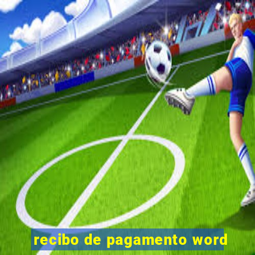 recibo de pagamento word